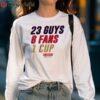 23 Guys 6 Fans 1 Cup Florida Hockey Shirt 5 long sleeve shirt