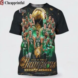 Boston Celtics Are The 2023 24 NBA Champions 3D Shirt 1 cheap