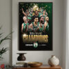 Boston Celtics The 2023 2024 NBA Champions NBA Leader With 18 titles Poster