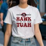 Hawk Tuah Spit On That Thang Social Media Southern Accent Drunk Girl Shirt 1 Shirt