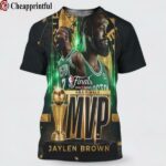 Jaylen Brown Is the 2024 NBA Finals MVP 3D Shirt 1 cheap