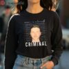 Justin Timberlake Mama Im In Love With Criminal shirt 4 long sleeve shirt