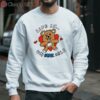 Life Is Un Bear Able Shirt 3 sweatshirt