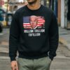 Million Trillion Fafillion Confused Biden Trump 2024 Shirt 5 sweatshirt