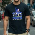 Peanuts Fan Team Los Angeles Dodgers Baseball Forever Not Just When We Win 2024 T shirt 1 Shirt