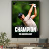 Xander Schauffele Champion PGA Championship Golf 2024 Poster