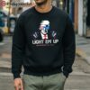 2024 Trump Light Em Up Happy 4th Of July Shirt 5 sweatshirt