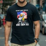 Charlie Brown And Snoopy We Dont Know Them All But We Owe Them All American Flag Shirt 1 Shirt