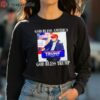 God Bless America God Bless Trump Shirt 4 long sleeve shirt