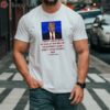 I Dont Know What He Said At The End Of His Sentence And I Dont Think He Does Too Trump T Shirt 2 shirt