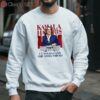 Kamala Harris 2024 I Understand The Assignment White Shirt 3 sweatshirt