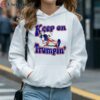 Keep On Trumpin You Missed Me Shirt 4 hoodie