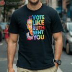 Like Ruth Sent You ShirtFunny Election 2024 Shirt 1 Shirt