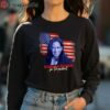 Madam Vice Kamala Harris for President T Shirt 4 long sleeve shirt