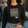 Nice I Dissent Feminist RBG T Shirt 4 long sleeve shirt