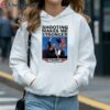 Shooting Makes Me Stronger Donald Trump 2024 Shirt 4 hoodie