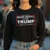 Smart People For Trump I Identify As Smart Shirt 4 long sleeve shirt