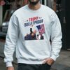 Trump 2024 Bulletproof Shooting Rally Shirt 3 sweatshirt