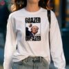 Trump Shot 2024 Grazed And Unfazed Shirt 5 long sleeve shirt