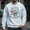 All Hail The Drinking King Nightmare Before Christmas Wine Shirt 3 sweatshirt