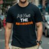 All Hail The Halloqueen T Shirt 1 Shirt