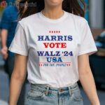 Harris Vote Walz 24 USA For People Shirt 1 Shirt