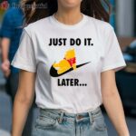 Just Do It Later Winnie Pooh Nike T Shirt 1 Shirt