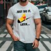 Just Do It Later Winnie Pooh Nike T Shirt 2 shirt