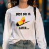 Just Do It Later Winnie Pooh Nike T Shirt 5 long sleeve shirt