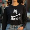 Michael Myers Halloween Nike Just Do It Shirt 4 long sleeve shirt