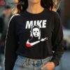 Mike Michael Myers Halloween Nike Shirt 4 long sleeve shirt