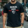 Mind Your Own Damn Business Harris Walz 2024 Shirt 1 Shirt