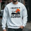 Peanuts I Believe In The Great Pumpkin Snoopy Halloween T Shirt 3 sweatshirt