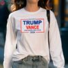 Trump Vance T shirt Trump and JD Vance Republican 5 long sleeve shirt