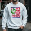 We Are Talking About The Fightins Philadelphia Phillies Shirt 3 sweatshirt